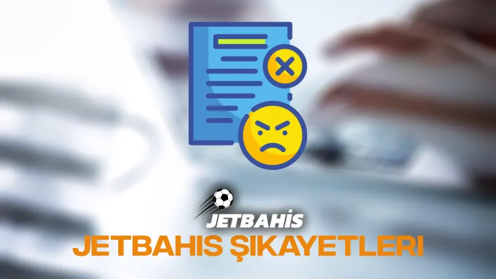 JetBahis şikayetleri