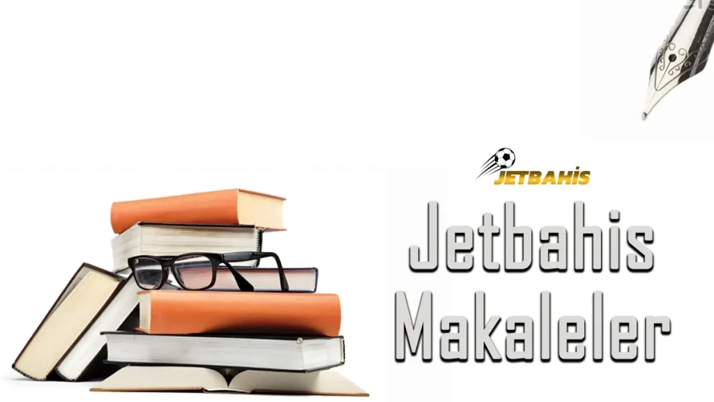 Jetbahis Makaleler